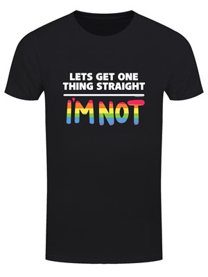 Let's Get One Thing Straight Men's Black T-Shirt