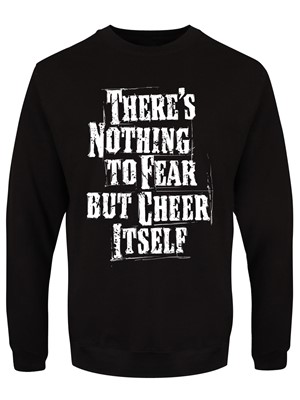 There's Nothing To Fear But Cheer Itself Men's Black Christmas Jumper