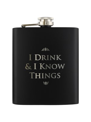 Game Of Thrones I Drink & I Know Things Hip Flask