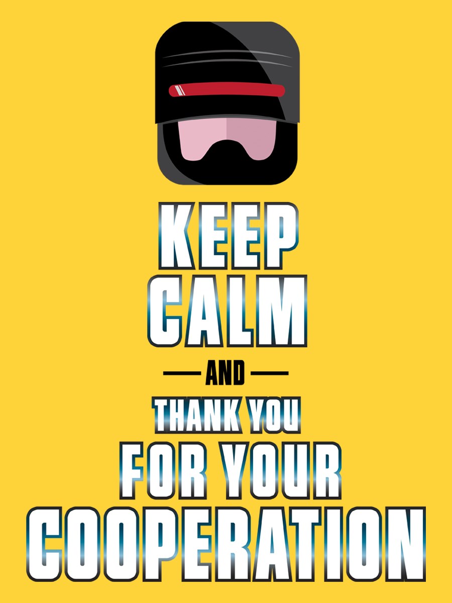 Keep Calm Thank You For Your Cooperation Men S Yellow T Shirt Inspired By Robocop Buy Online At Grindstore Com