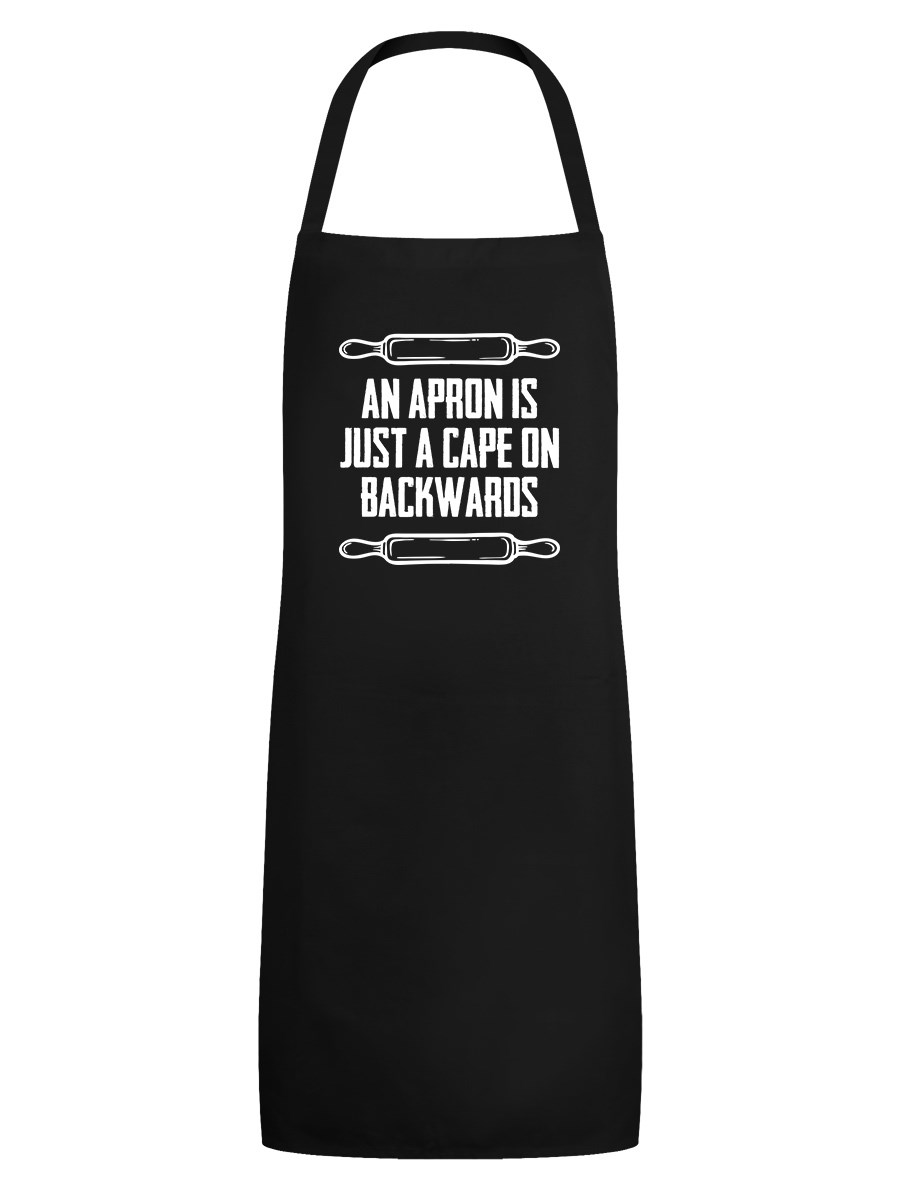 An Apron Is Just A Cape On Backwards Black Apron - Buy Online at ...